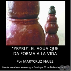 YRYRU, EL AGUA QUE DA FORMA A LA VIDA - Por MARYCRUZ NAJLE - Domingo, 03 de Diciembre de 2017